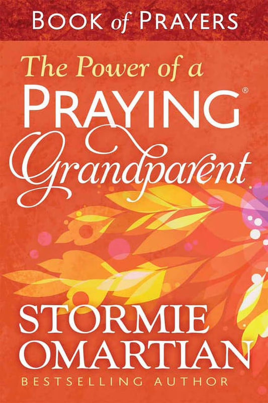 The Power of a Praying Grandparent Book of Prayers (Paperback)